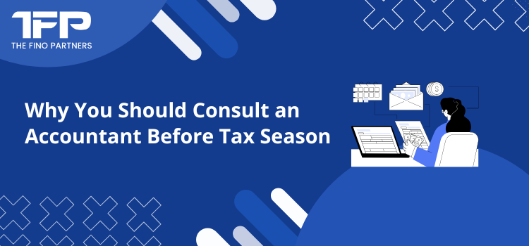 Consult an Accountant Before Tax Season in 2025